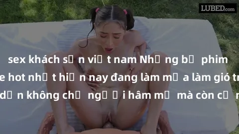 sex khách sạn việt nam Những bộ phim JAV idol không che hot nhất hiện nay đang làm mưa làm gió trên mạng, hấp dẫn không chỉ người hâm mộ mà còn cả những ai mới tìm hiểu về thể loại này!