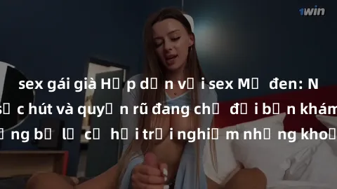 sex gái già Hấp dẫn với sex Mỹ đen: Những bí mật đầy sức hút và quyến rũ đang chờ đợi bạn khám phá! Đừng bỏ lỡ cơ hội trải nghiệm những khoảnh khắc mãnh liệt và đam mê!