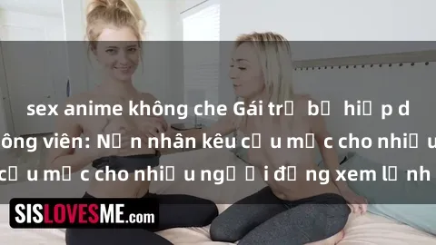 sex anime không che Gái trẻ bị hiếp dâm bạo lực trong công viên: Nạn nhân kêu cứu mặc cho nhiều người đứng xem lạnh lùng