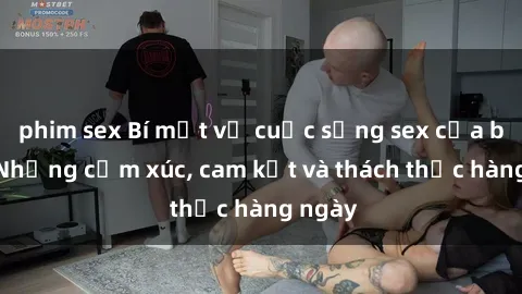 phim sex Bí mật về cuộc sống sex của bác sĩ: Những cảm xúc, cam kết và thách thức hàng ngày