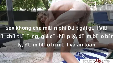 sex không che miễn phí Đặt gái gọi Việt Nam: Dịch vụ chất lượng, giá cả hợp lý, đảm bảo bí mật và an toàn